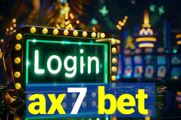 ax7 bet